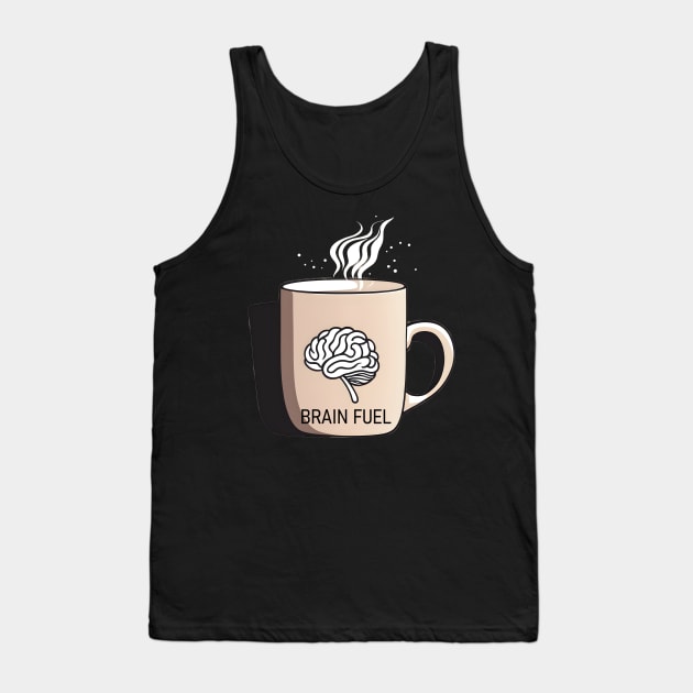 coffee is my fuel Tank Top by CAFFEIN